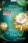 Deborah Harkness: Wo die Nacht beginnt, Buch