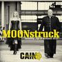 Cain: Moonstruck, CD