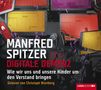 Manfred Spitzer: Digitale Demenz, 4 CDs