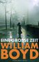 William Boyd: Eine große Zeit, Buch
