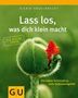 Sigrid Engelbrecht: Lass los, was dich klein macht, Buch