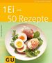 Bettina Matthaei: 1 Ei - 50 Rezepte, Buch
