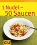 Cornelia Schinharl: 1 Nudel - 50 Saucen, Buch