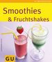 Alessandra Redies: Smoothies & Fruchtshakes, Buch