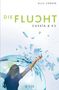 Ally Condie: Cassia & Ky 02. Die Flucht, Buch