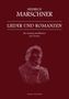Heinrich Marschner: Heinrich Marschner - Lieder und Romanzen für Gesang und Klavier (tiefe Stimme), Buch
