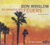 Don Winslow: Die Sprache des Feuers, 6 CDs