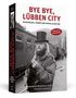 Michael Rauhut: Bye bye, Lübben City, Buch