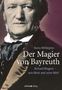 Barry Millington: Der Magier von Bayreuth, Buch