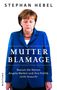 Stephan Hebel: Mutter Blamage, Buch