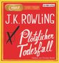 Joanne K. Rowling: Ein plötzlicher Todesfall, 3 MP3-CDs, CD