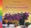 Die Heilkraft klösterlicher Meditationsmusik, CD