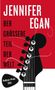 Jennifer Egan: Der größere Teil der Welt, Buch