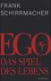 Frank Schirrmacher: Ego, Buch
