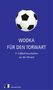 Olexandr Hawrosch: Wodka für den Torwart, Buch