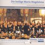 Peter Heinrich Thielen (1839-1908): Die heilige Maria Magdalena op.84 (Oratorium), CD
