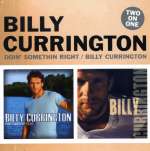 Doin' Something Right - Billy Currington