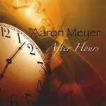 Aaron Meyer: After Hours