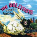 Dollyrots: Because I'm Awesome