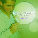 Dominick Farinacci: Say It