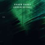 Aaron Parks: Arborescence