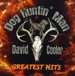 Dog Huntin' Man: Greatest Hits