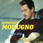 Domenico Modugno (1928-1994): Nel Blu Dipinto Di Blu