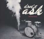 Don't Ask (Limited Edition)