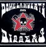 Dome La Muerte And The Diggers