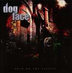 Dogface: Back On The Streets