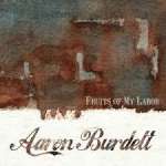 Aaron Burdett: Fruits Of My Labor