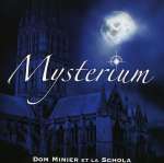 Dom Minier Et La Schola: Mysterium