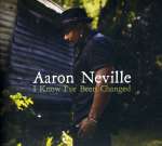 Aaron Neville: I Know I've Been Changed