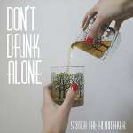 Don't Drink Alone