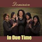 Dominion: In Due Time