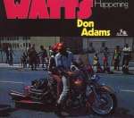 Don Adams: Watts Happening