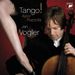 Jan Vogler - Tango!