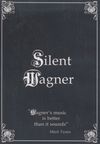 Richard Wagner: Silent Wagner (Dokumentation)