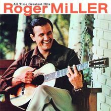 Roger Miller: All Time Greatest Hits, CD