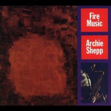 Archie Shepp  (geb. 1937): Fire Music, CD
