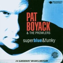 Pat Boyack: Super Blue & Funky, CD