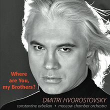 Dmitri Hvorostovsky - Where are You,my Brothers?, CD