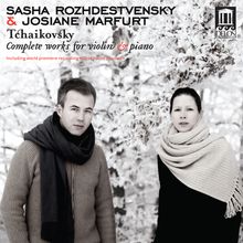 Peter Iljitsch Tschaikowsky (1840-1893): Sämtliche Werke für Violine & Klavier, CD