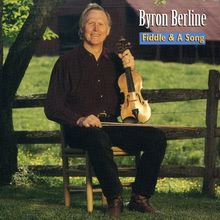 Byron Berline: Fiddle & A Song, CD