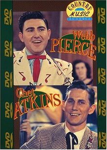 Webb Pierce & Chet Atk: Country Music Classic, DVD