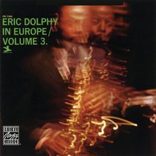 Eric Dolphy  (1928-1964): In Europe Vol.3, CD