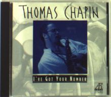 Thomas Chapin  (1957-1998): I've Got Your Number, CD