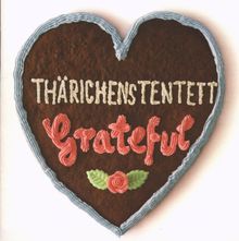 Thärichens Tentett: Grateful, CD