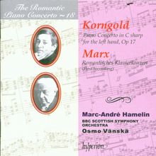 Joseph Marx (1882-1964): Klavierkonzert in E 