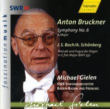 Bruckner / Gielen / Swr: Symphony 6, CD